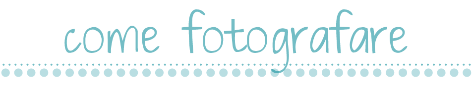 come-fotografare